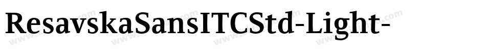 ResavskaSansITCStd-Light字体转换