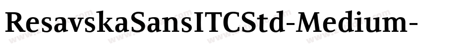 ResavskaSansITCStd-Medium字体转换