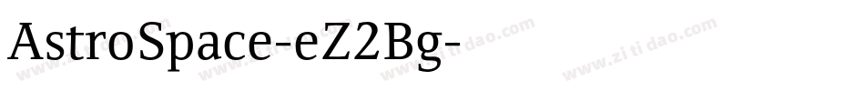 AstroSpace-eZ2Bg字体转换