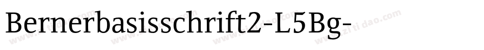 Bernerbasisschrift2-L5Bg字体转换