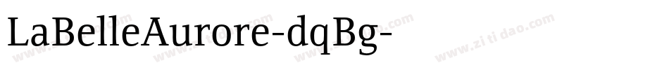 LaBelleAurore-dqBg字体转换