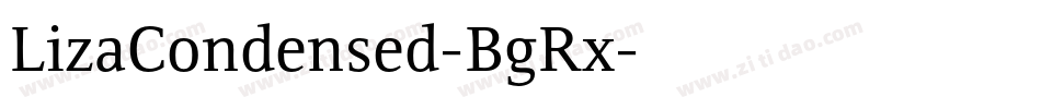 LizaCondensed-BgRx字体转换