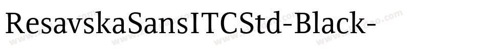 ResavskaSansITCStd-Black字体转换