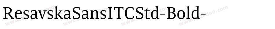 ResavskaSansITCStd-Bold字体转换
