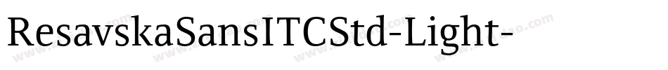 ResavskaSansITCStd-Light字体转换