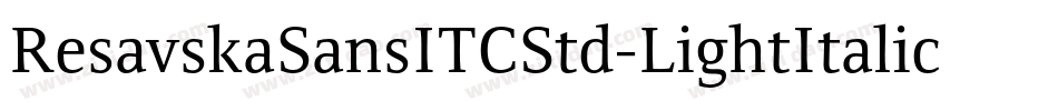 ResavskaSansITCStd-LightItalic字体转换