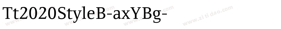 Tt2020StyleB-axYBg字体转换