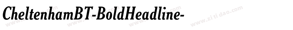 CheltenhamBT-BoldHeadline字体转换