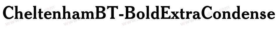 CheltenhamBT-BoldExtraCondensed字体转换
