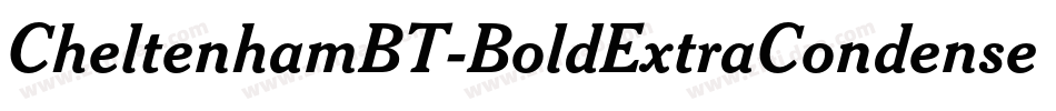 CheltenhamBT-BoldExtraCondensed字体转换