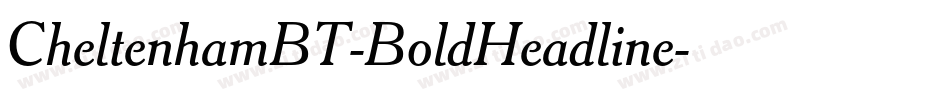 CheltenhamBT-BoldHeadline字体转换