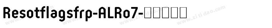 Resotflagsfrp-ALRo7字体转换