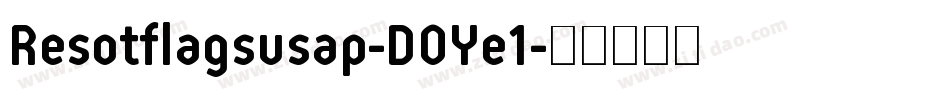 Resotflagsusap-DOYe1字体转换