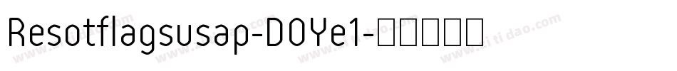 Resotflagsusap-DOYe1字体转换