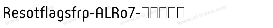 Resotflagsfrp-ALRo7字体转换
