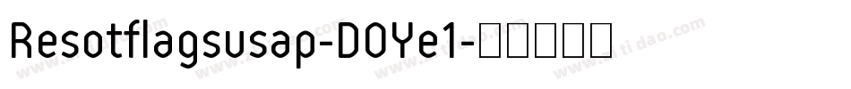 Resotflagsusap-DOYe1字体转换