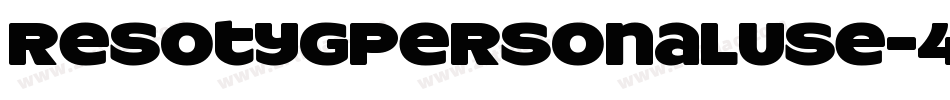 ResotygPersonalUse-4B3Yx字体转换