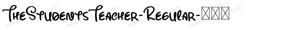 TheStudentsTeacher-Regular字体转换
