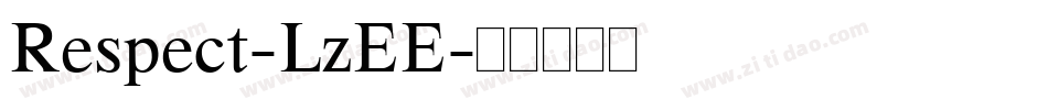 Respect-LzEE字体转换