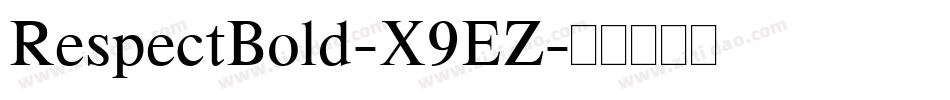 RespectBold-X9EZ字体转换