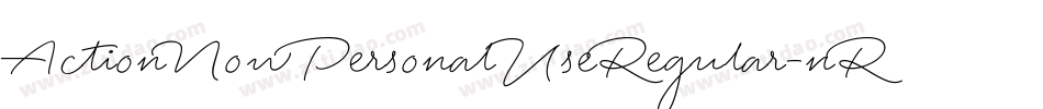 ActionNowPersonalUseRegular-nRvGV字体转换