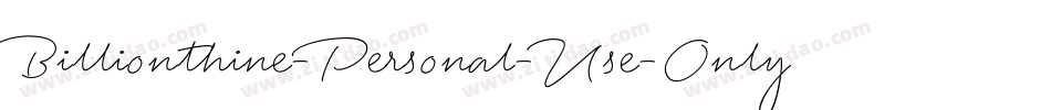 Billionthine-Personal-Use-Only字体转换
