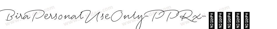 BiraPersonalUseOnly-PPRx字体转换