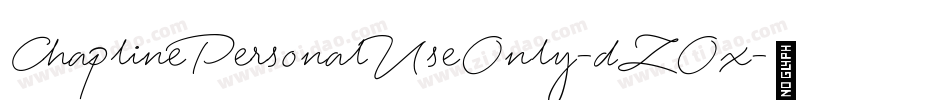 ChaplinePersonalUseOnly-dZOx字体转换 ChaplinePersonalUseOnly-dZOx字体转换
