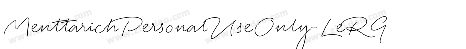 MenttarichPersonalUseOnly-LeRG字体转换 MenttarichPersonalUseOnly-LeRG字体转换