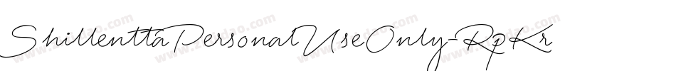 ShillenttaPersonalUseOnly-RpKrv字体转换