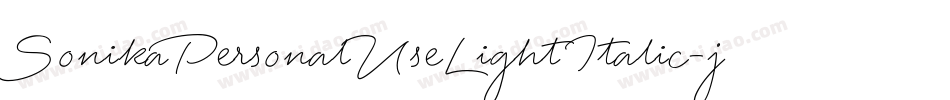 SonikaPersonalUseLightItalic-j80y字体转换