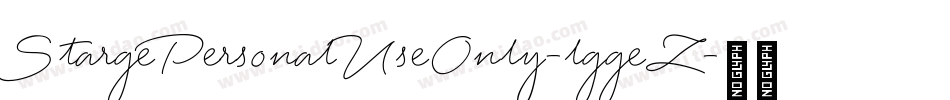 StargePersonalUseOnly-lggeZ字体转换 StargePersonalUseOnly-lggeZ字体转换