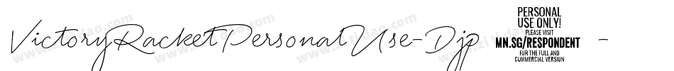 VictoryRacketPersonalUse-Djp1字体转换 VictoryRacketPersonalUse-Djp1字体转换