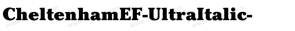 CheltenhamEF-UltraItalic字体转换