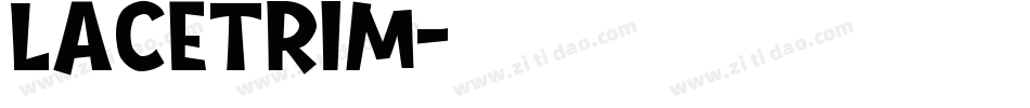 LACETRIM字体转换