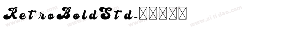 RetroBoldStd字体转换