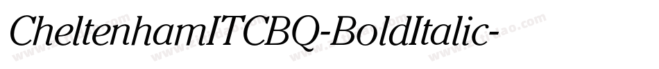CheltenhamITCBQ-BoldItalic字体转换