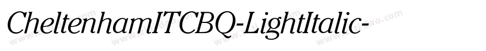 CheltenhamITCBQ-LightItalic字体转换