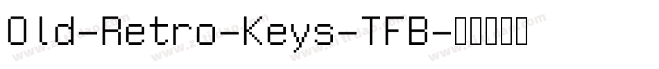 Old-Retro-Keys-TFB字体转换