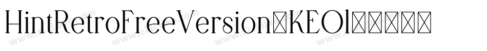 HintRetroFreeVersion-KEOl字体转换