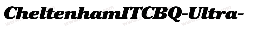 CheltenhamITCBQ-Ultra字体转换