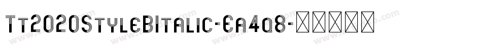 Tt2020StyleBItalic-Ea4q8字体转换