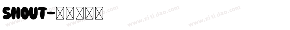 Shout字体转换