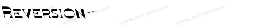 Reversion字体转换