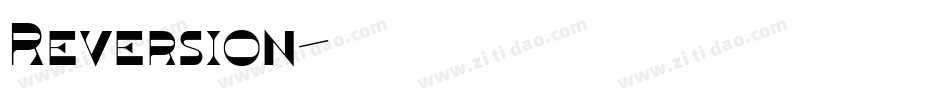Reversion字体转换