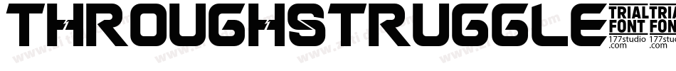 ThroughStruggle-2Ym8字体转换 ThroughStruggle-2Ym8字体转换
