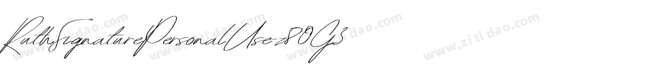 RuthSignaturePersonalUse-z80G3字体转换