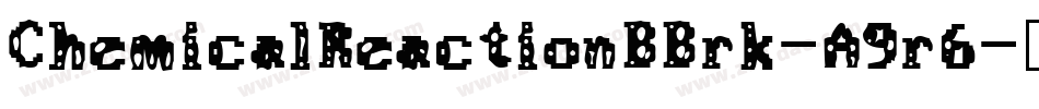 ChemicalReactionBBrk-A9r6字体转换