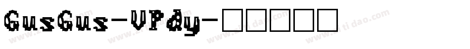 GusGus-VPdy字体转换