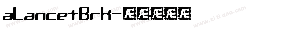 aLancetBrk字体转换